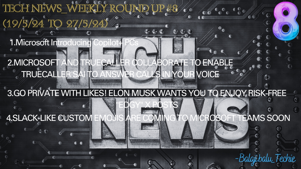Tech News_Weekly Round up #8 (19/5/24 to 26/5/24)