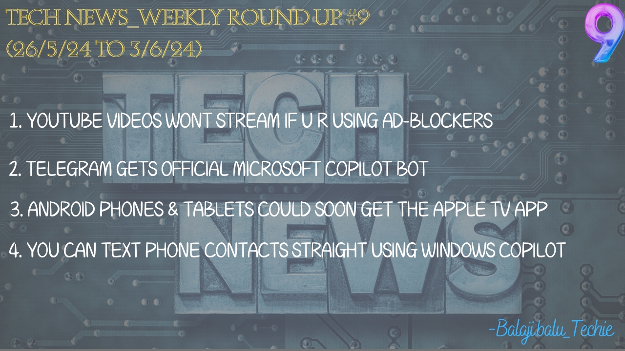 Tech News_Weekly Round up #9 (26/5/24 to 3/6/24)