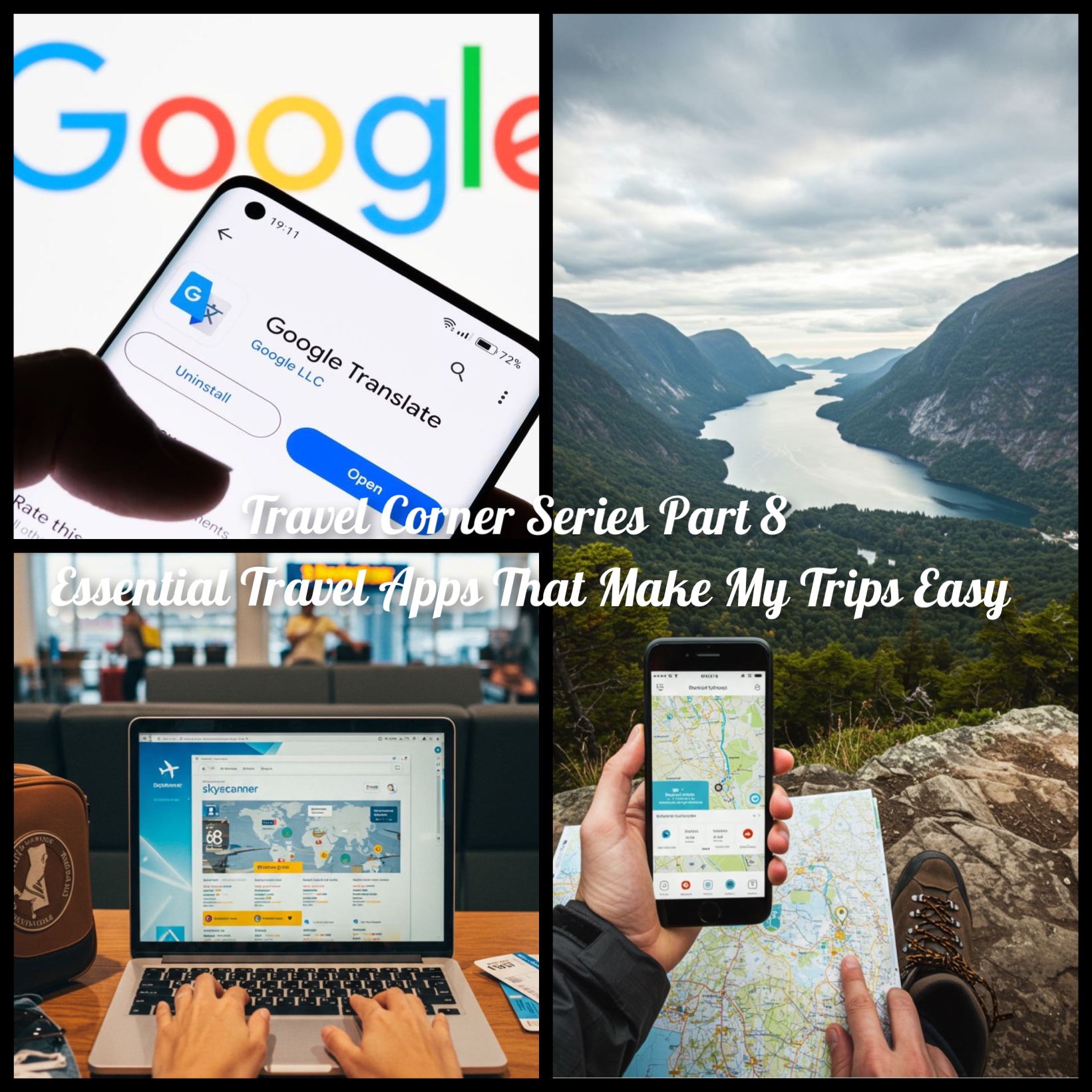 🧭 Travel Corner Series Part 8 :Essential Travel Apps That Make My Trips ...