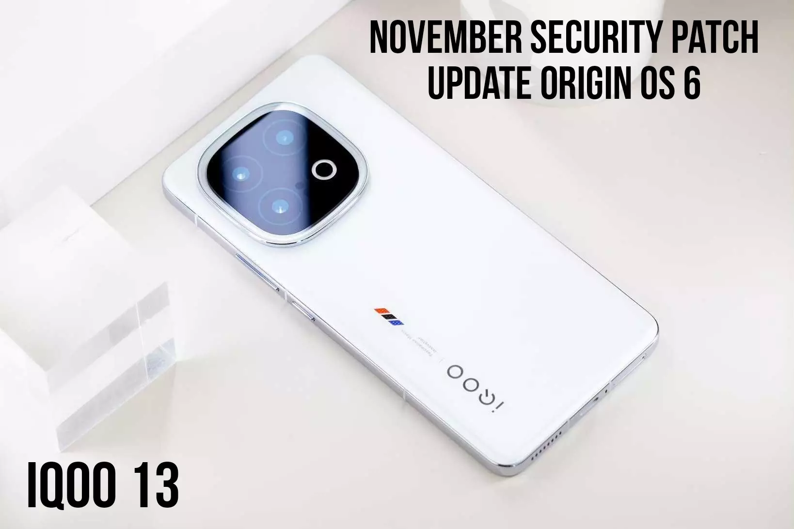 iQOO 13 – New OriginOS 6 November 2025 Security Patch + System update