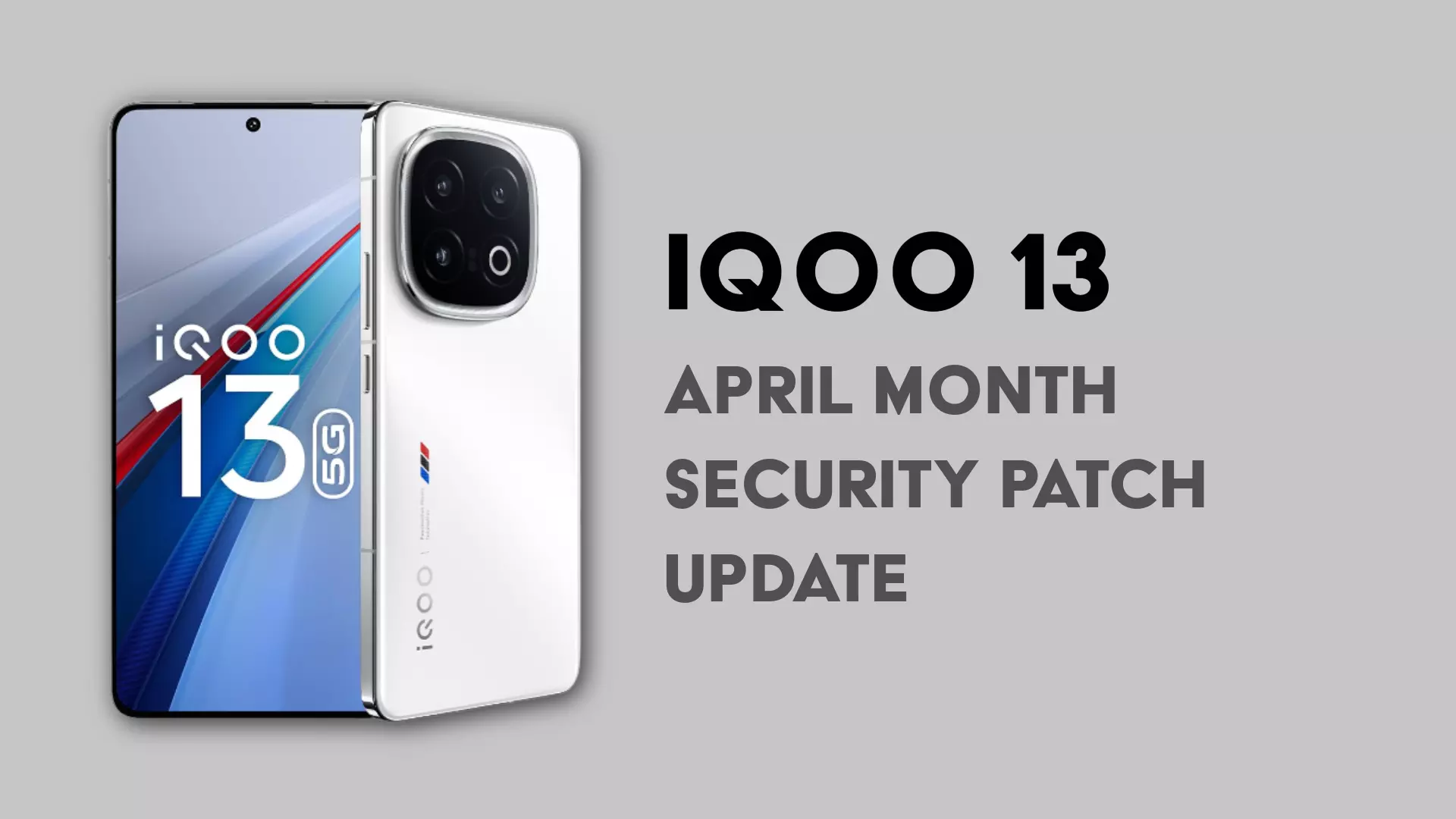 iQOO 13 – April 2026 Update is Here! | OriginOS 6